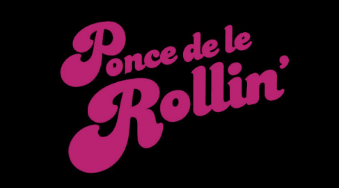 Ponce de le Rollin'
